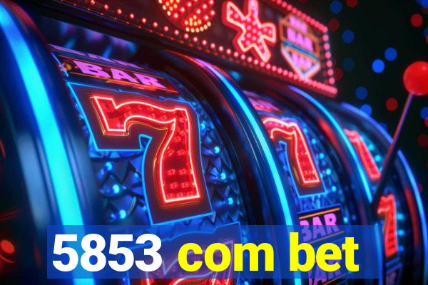 5853 com bet